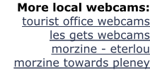 More local webcams: tourist office webcams  les gets webcams morzine - eterlou morzine towards pleney