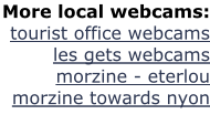 More local webcams: tourist office webcams  les gets webcams morzine - eterlou morzine towards nyon
